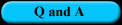 button_qanda.jpg (7402 bytes)